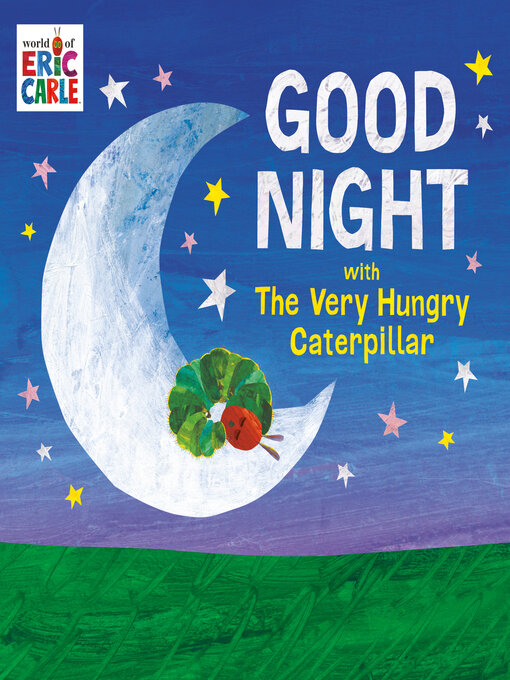 Title details for Good Night with the Very Hungry Caterpillar by Eric Carle - Available